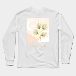 Slow Life Long Sleeve T-Shirt